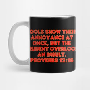 Bible Verse Proverbs 12:16 Mug